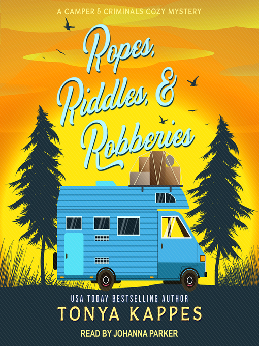 Title details for Ropes, Riddles, & Robberies by Tonya Kappes - Available